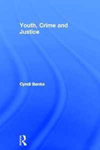 Youth, Crime and Justice