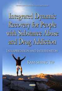 Integrated Dynamic Recovery for People with Substance Abuse and Drug Addiction