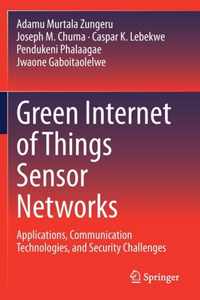 Green Internet of Things Sensor Networks