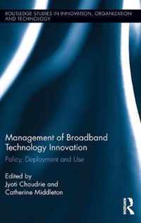 Management of Broadband Technology and Innovation