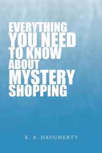 Everything You Need to Know about Mystery Shopping