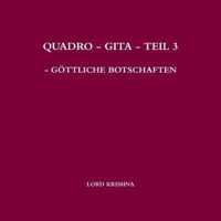 Quadro - Gita - Teil 3 - G?ttliche Botschaften