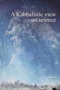 A Kabbalistic view on science