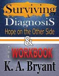 Surviving A Diagnosis & The Workbook