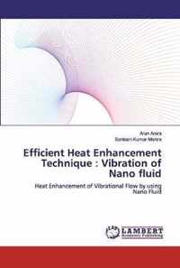 Efficient Heat Enhancement Technique