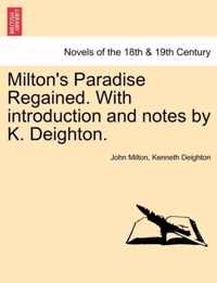 Milton's Paradise Regained. with Introduction and Notes by K. Deighton.