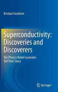 Superconductivity: Discoveries and Discoverers