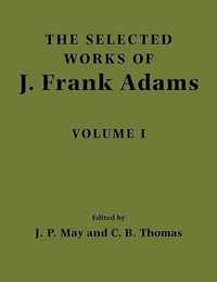 The Selected Works of J. Frank Adams