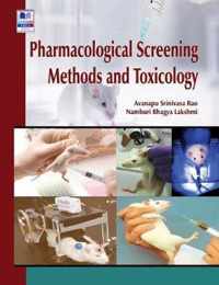 Pharmacological Screening Methods and Toxicology