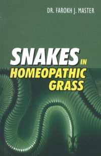 Snakes in Homoeopathic Grass