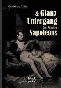 Glanz und Untergang der Familie Napoleons