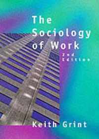 The Sociology of Work