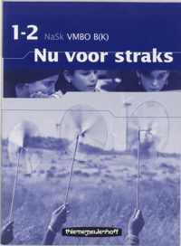 Nu voor straks VMBO B(K) 1-2 Werkboek