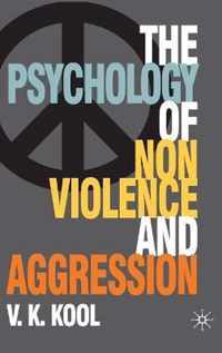 Pschology of Non-violence and Aggression