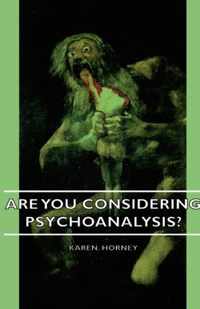 Are You Considering Psychoanalysis?