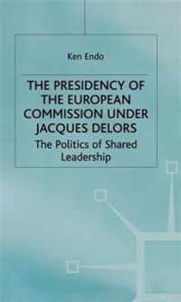 The Presidency of the European Commission under Jacques Delors