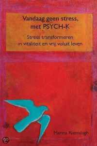 Vandaag geen stress, met PSYCH-K