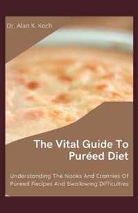 The Vital Guide To Pureed Diet