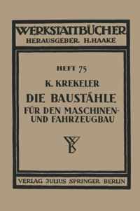 Die Baustähle Für Den Maschinen- Und Fahrzeugbau