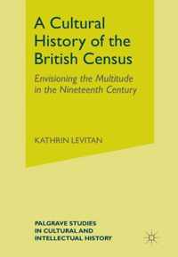 A Cultural History of the British Census