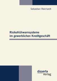 Risikofruhwarnsysteme im gewerblichen Kreditgeschaft