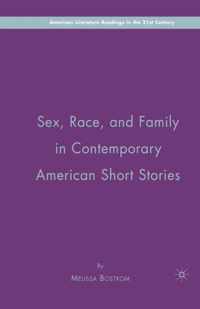 Sex, Race, and Family in Contemporary American Short Stories