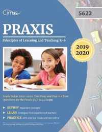 Praxis II Principles of Learning and Teaching K-6 Study Guide 2019-2020