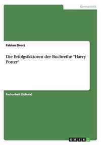 Die Erfolgsfaktoren der Buchreihe Harry Potter