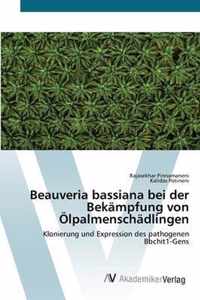 Beauveria bassiana bei der Bekampfung von OElpalmenschadlingen