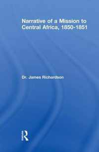 Narrative of a Mission to Central Africa, 1850-1851