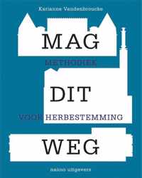 Mag dit weg - Karianne Vandenbroucke - Paperback (9789462085572)