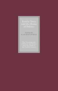 Family Trees and the Roots of Politics