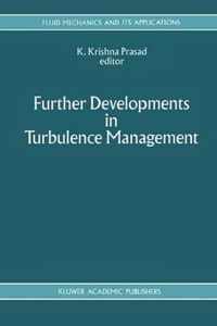 Further Developments in Turbulence Management