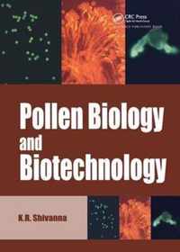 Pollen Biology and Biotechnology