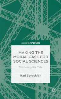 Making the Moral Case for Social Sciences