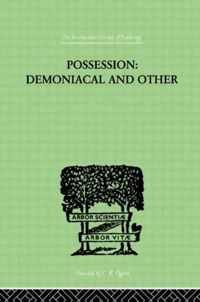 Possession, Demoniacal And Other