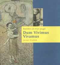 Dum Vivimus Vivamus