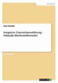 Integrierte Unternehmensfuhrung - Fallstudie Burobedarfhersteller