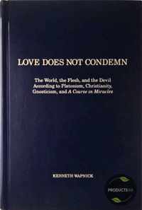 Love Does Not Condemn