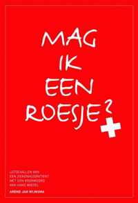 Mag ik een roesje?