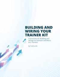 Building and Wiring Your Trainer Kit