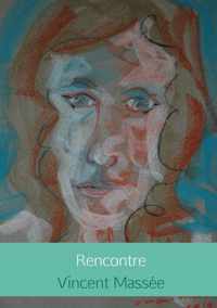 Rencontre - Vincent Massée - Paperback (9789402131062)