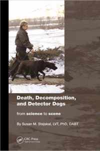 Death, Decomposition, And Detector Dogs