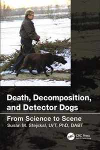 Death, Decomposition, and Detector Dogs