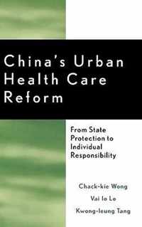 China's Urban Health Care Reform