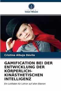 Gamification Bei Der Entwicklung Der Koerperlich-Kinasthetischen Intelligenz