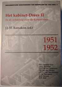 IV Het Kabinet-Drees II 1951-1952 Parlementaire geschiedenis van Nederland