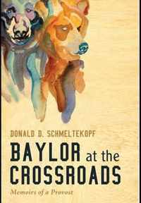 Baylor at the Crossroads