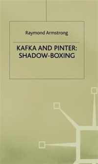 Kafka and Pinter