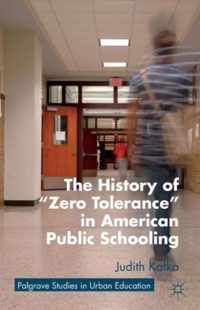 History Of Zero Tolerance In American Public Schooling